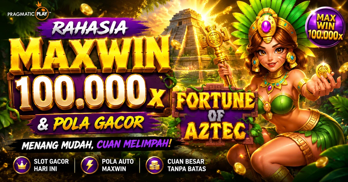 Rahasia Maxwin 100.000x & Pola Gacor Fortune of Aztec Pragmatic Play Rahasia Maxwin 100.000x & Pola Gacor Fortune of Aztec Pragmatic Play